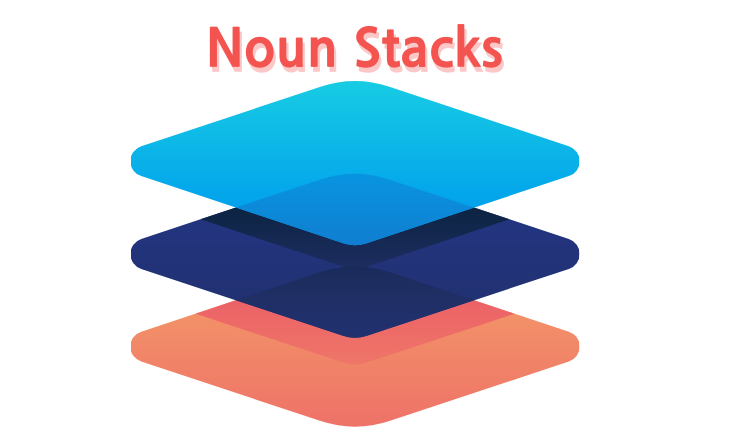 Noun Stacks