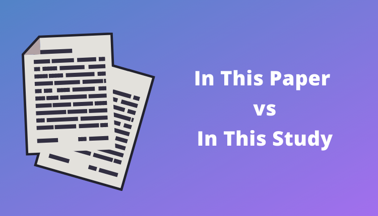 In this paper vs In this study