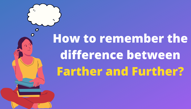 Farther vs Further