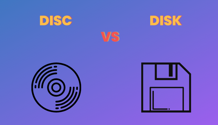 Disc vs Disk