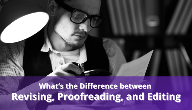 revising proofreading editing