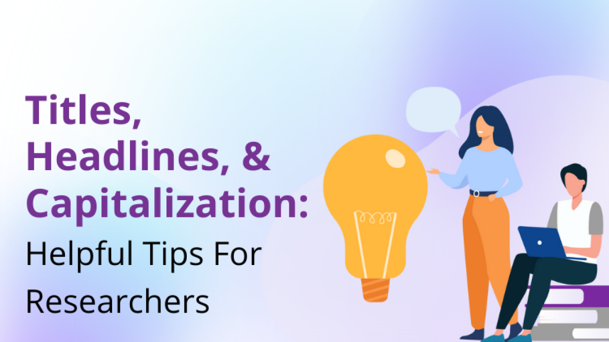 Titles, Headlines, and Capitalization: Helpful Tips for 