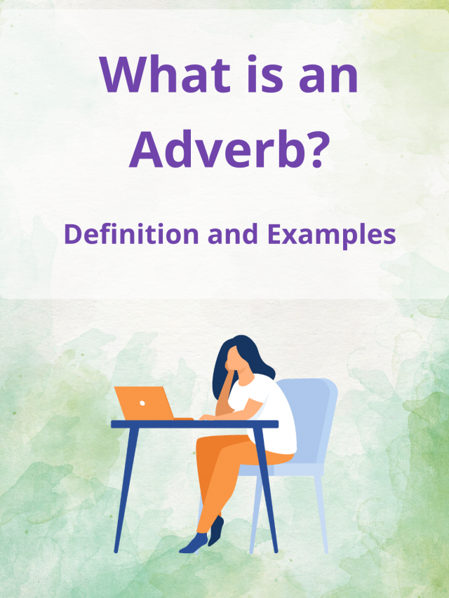 What is an Adverbs? Defintion and Examples