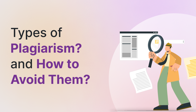 What Are Different Types of Plagiarism and How to Avoid Them?