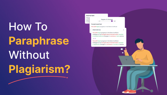 How to Paraphrase without Plagiarism: A Detailed Guide with Examples