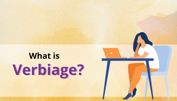 What is Verbiage?