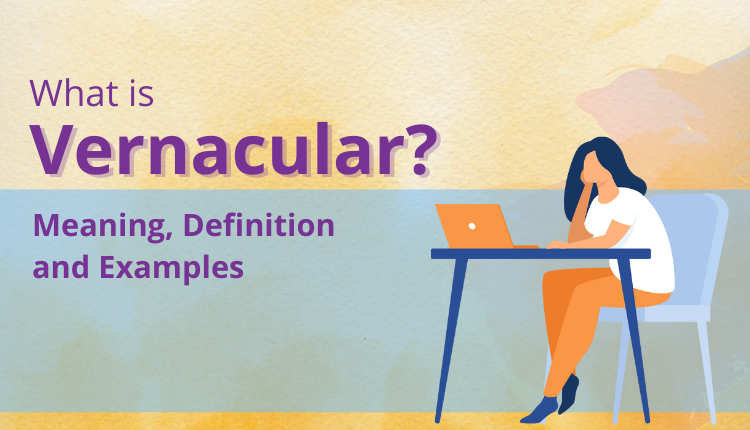 Vernacular Meaning: Definition & Example