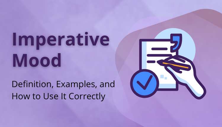 Imperative Mood: Definition, Examples, and How to Use It Correctly