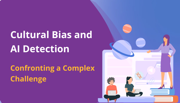 Cultural Bias and AI Detection: Confronting a Complex Challenge