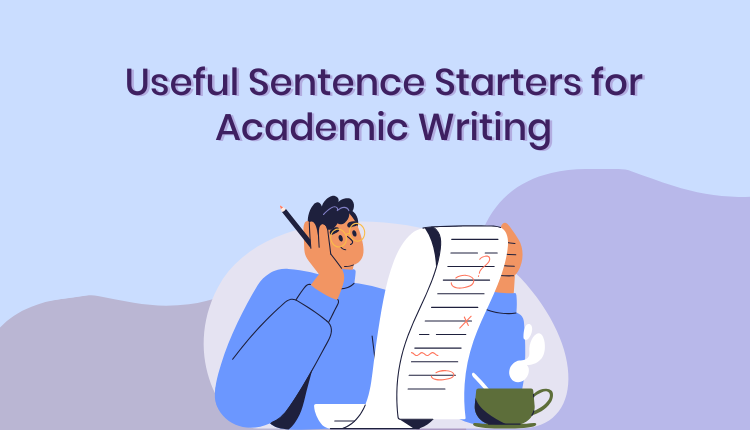 Useful sentence starters for academic writing