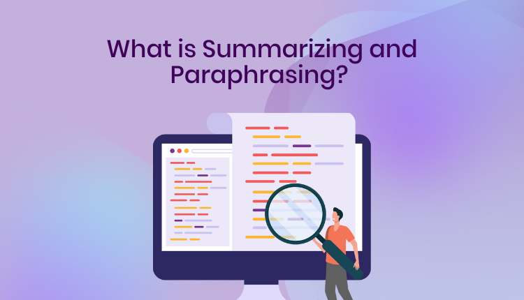 What is Summarizing and Paraphrasing?