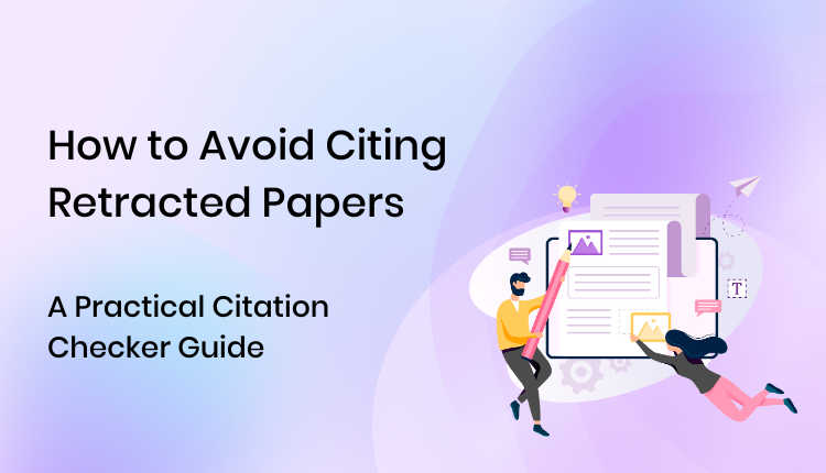 Retracted How to Avoid Citing Retracted Papers | Trinka.ai