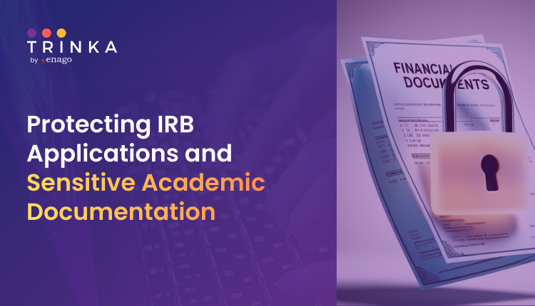 Protecting IRB Applications and Sensitive Academic Documentation