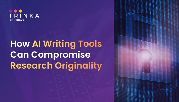 How AI Writing Tools Can Compromise Research Originality