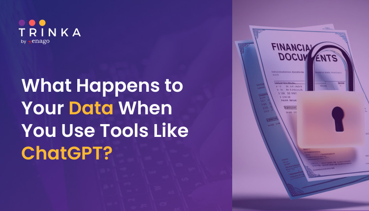 What Happens to Your Data When You Use Tools Like ChatGPT?
