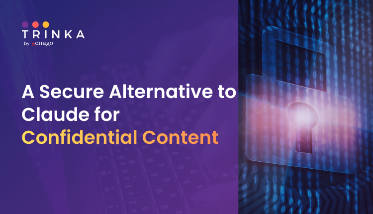 A Secure Alternative to Claude for Confidential Content