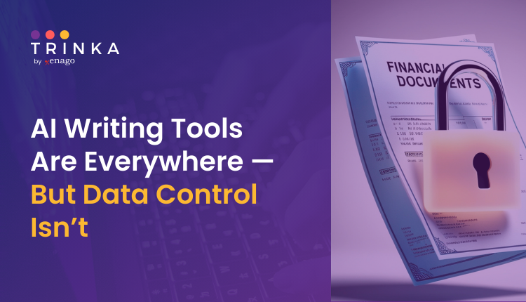 AI Writing Tools Are Everywhere — But Data Control Isn’t