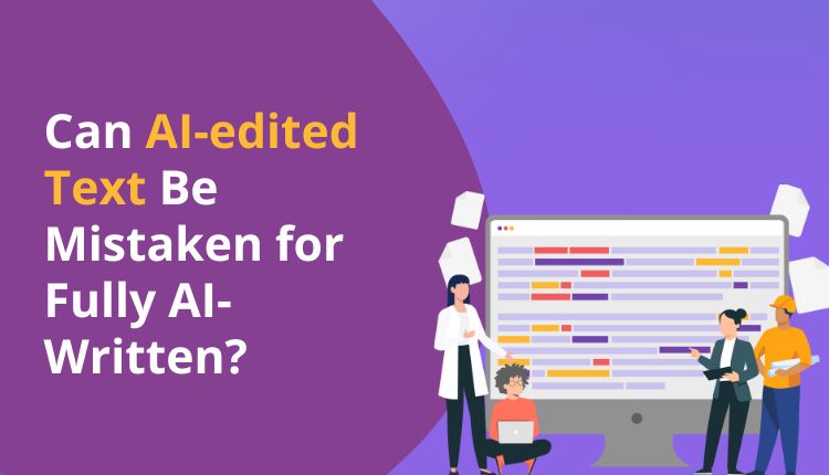 Can AI-edited Text Be Mistaken for Fully AI-Written?