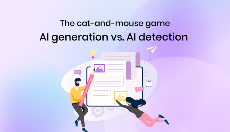 The cat-and-mouse game: AI generation vs. AI detection