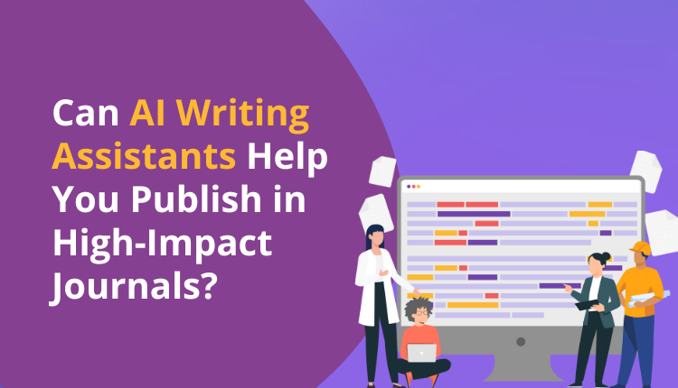 Can AI Writing Assistants Help You Publish in High-Impact Journals?