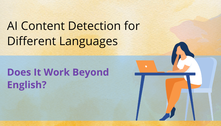 AI Content Detection for Different Languages