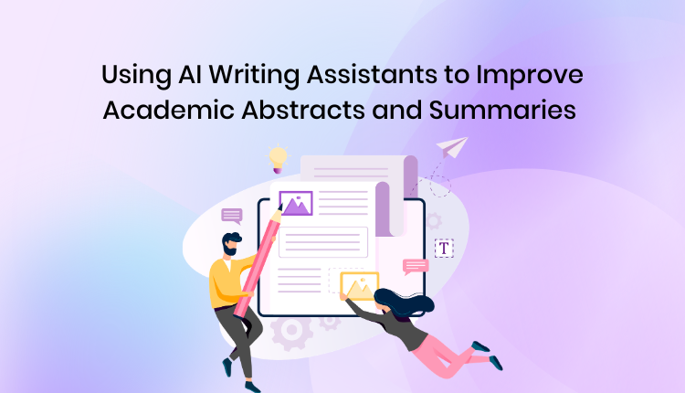 Using AI Writing Assistants to Improve Academic Abstracts and Summaries