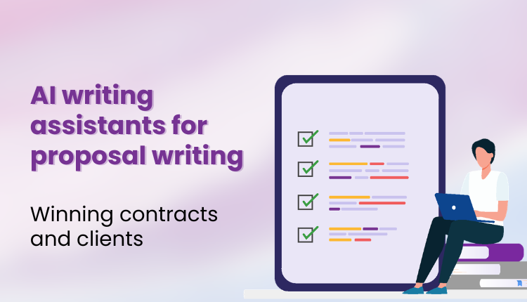 AI writing assistants for proposal writing: Winning contracts and clients