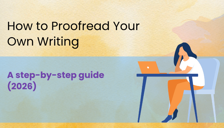 How to Proofread Your Own Writing