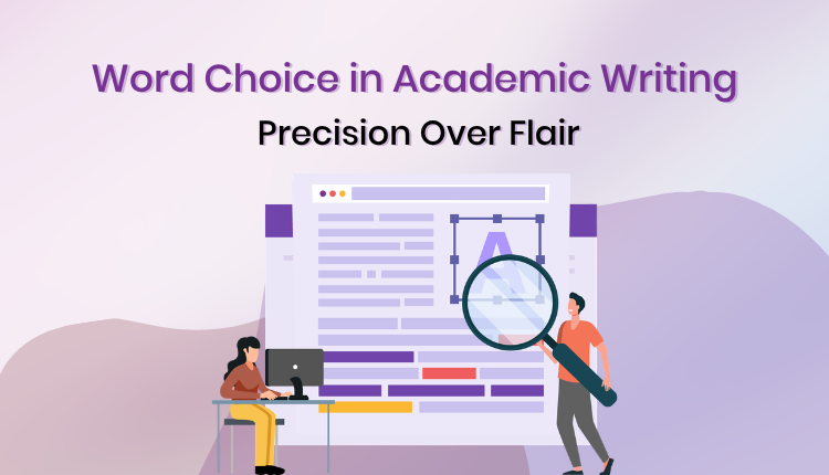 Word Choice in Academic Writing