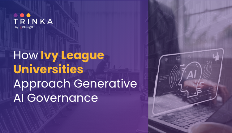How Ivy League Universities Approach Generative AI Governance
