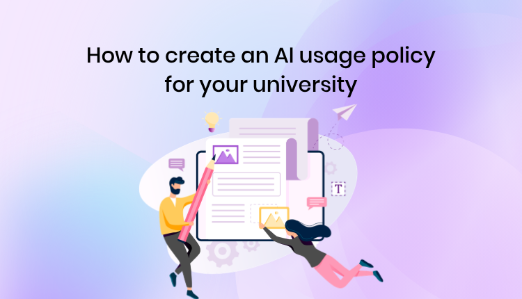 How to create an AI usage policy for your university