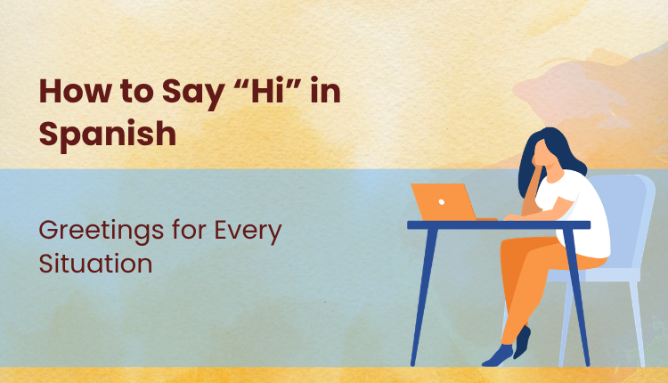 How to Say “Hi” in Spanish