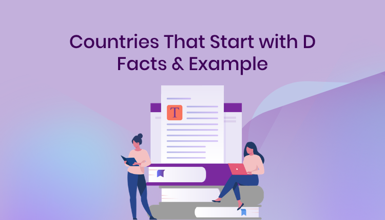 Countries That Start with D Facts & Example