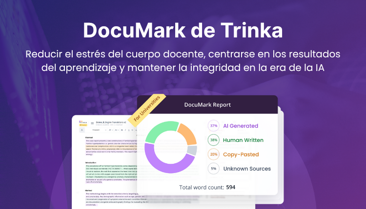 DocuMark de Trinka: Reducir el estrés del cuerpo docente, volver a centrarse en los resultados del aprendizaje y mantener la integridad en la era de la IA
