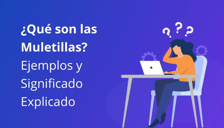 ¿Qué son las Muletillas? Ejemplos y Significado Explicado