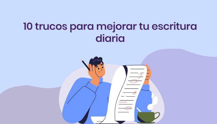 10 trucos para mejorar tu escritura diaria