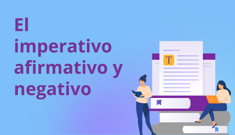 El imperativo afirmativo y negativo