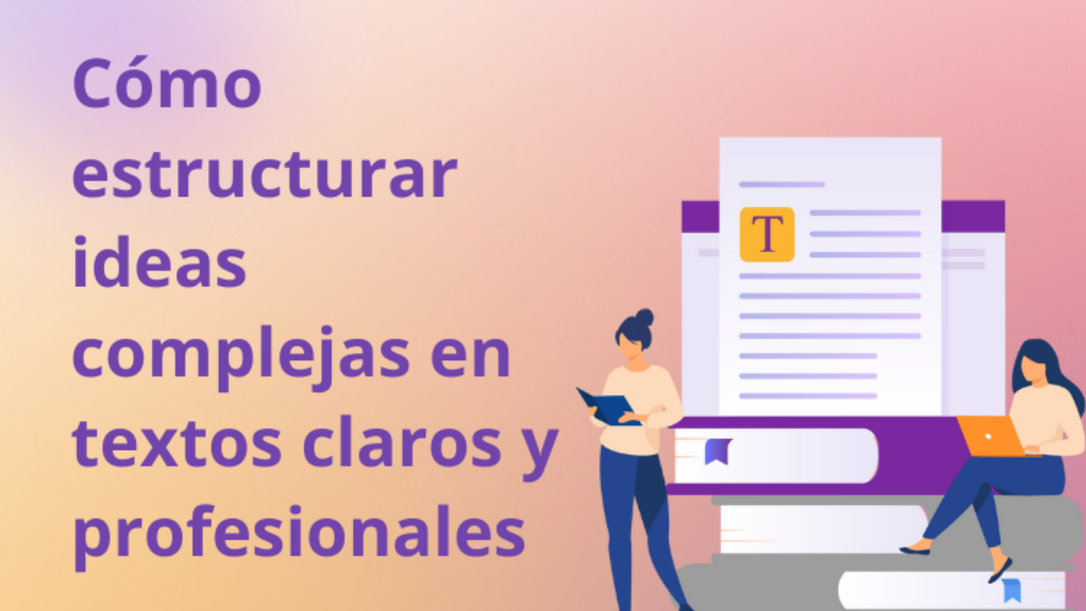 Cómo estructurar contenidos con encabezados claros y lenguaje preciso
