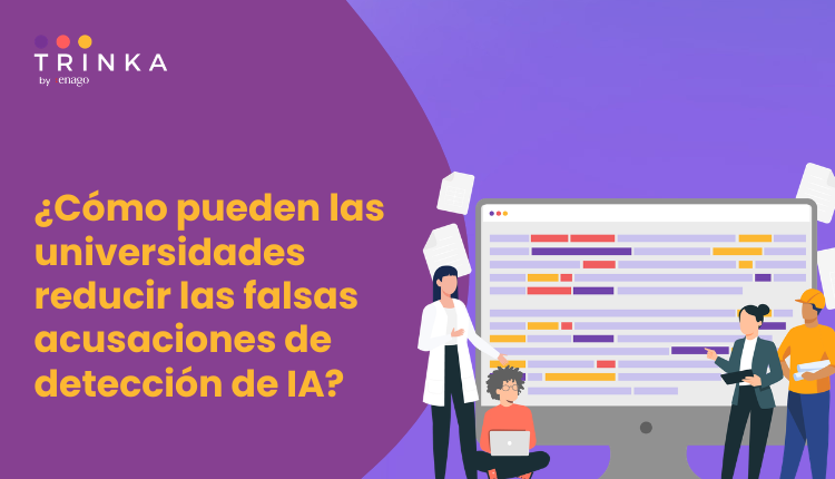 ¿Cómo pueden las universidades reducir las falsas acusaciones de detección de IA?