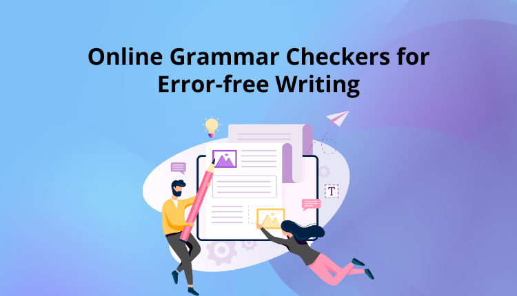 Online Grammar Checkers for Error-free Writing