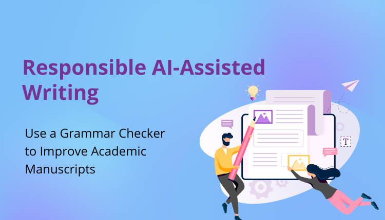 Use a Grammar Checker to Improve Academic Manuscripts