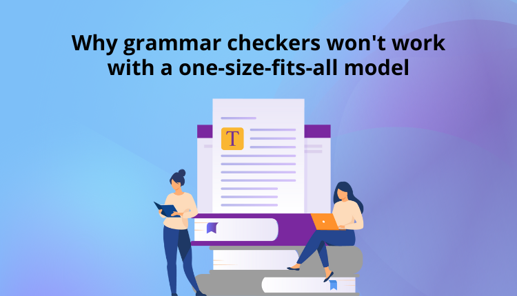 Why grammar checkers won't work with a one-size-fits-all model