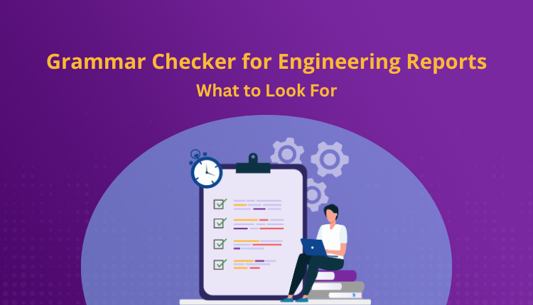 Grammar Checker for Engineering Reports
