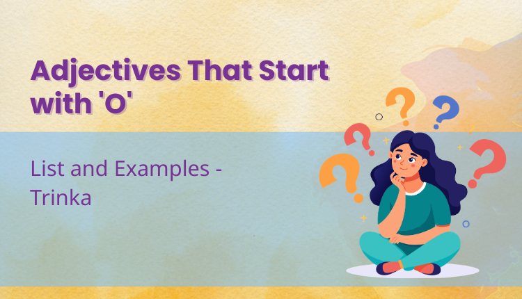 Adjectives That Start with 'O'