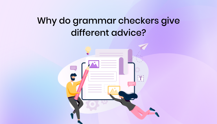 Why do grammar checkers give different advice?