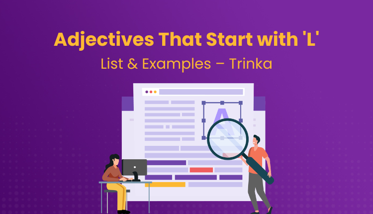 Adjectives That Start with 'L': List and examples