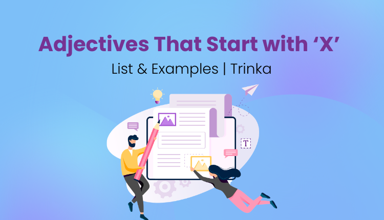 Adjectives That Start with X | List and Examples